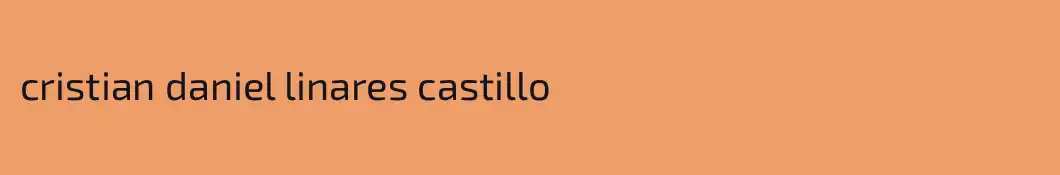 cristian daniel linares castillo